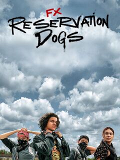 Псы резервации / Reservation Dogs